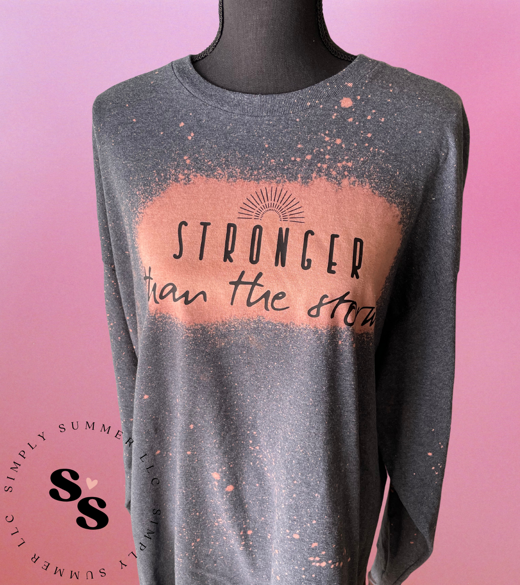 Stronger Than The Storm Long Sleeve