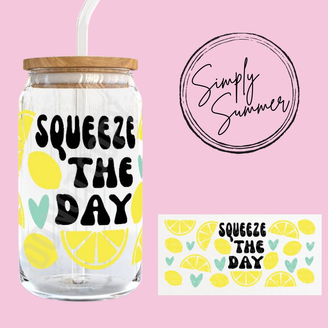 Squeeze The Day Glass Cup